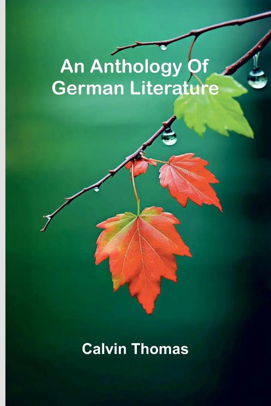 Cover: 9789367240519 | An anthology of German literature | Calvin Thomas | Taschenbuch | 2025