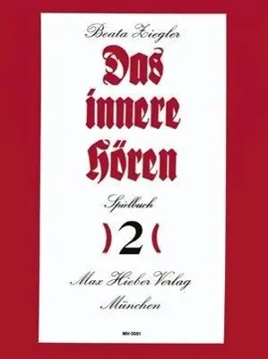 Cover: 9790201700519 | Das innere Hören 2 | Band 2. Klavier. Spielbuch. | Beata Ziegler