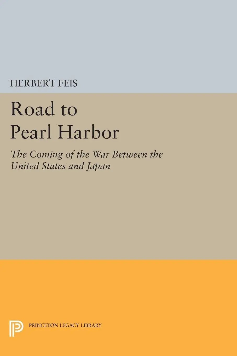 Cover: 9780691620619 | Road to Pearl Harbor | Herbert Feis | Taschenbuch | Englisch | 2015