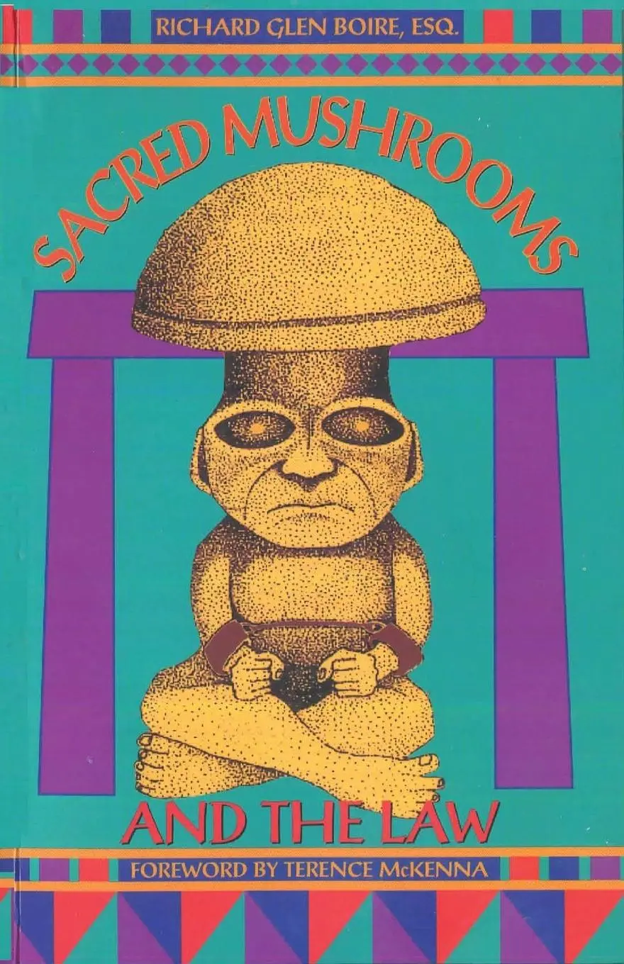 Cover: 9781579510619 | Sacred Mushrooms &amp; the Law | Richard Glen Boire | Taschenbuch | 2002