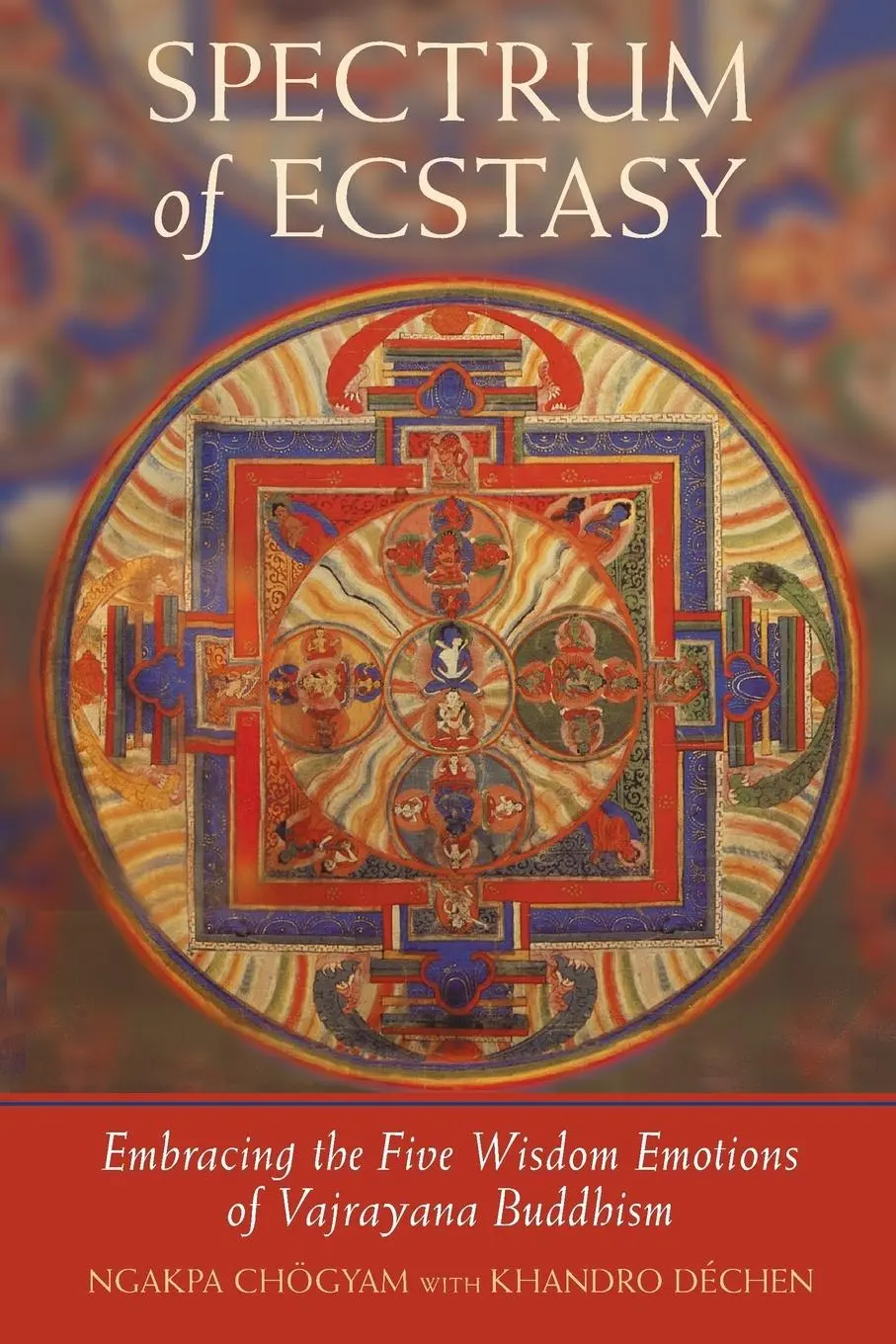 Cover: 9781590300619 | Spectrum of Ecstasy | Ngakpa Chogyam (u. a.) | Taschenbuch | Englisch