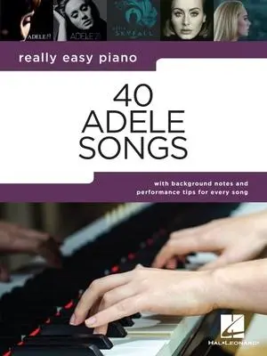 Cover: 9781705160619 | 40 Adele Songs - Really Easy Piano Songbook with Background Notes...