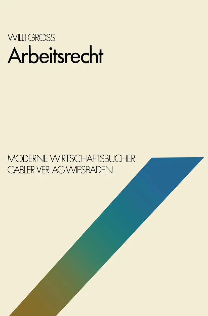 Arbeitsrecht: Volkswirtschaft und Recht (Moderne Wirtschaftsbücher, 12, Band 12)