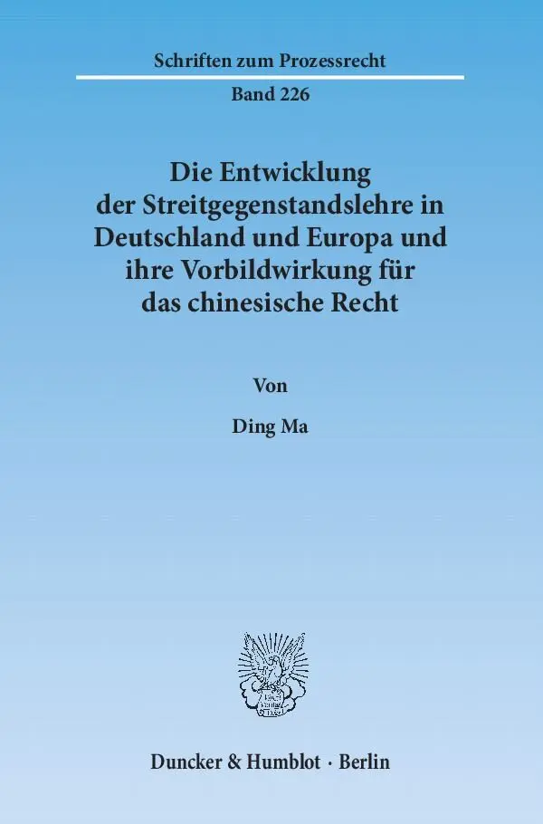Cover: 9783428140619 | Die Entwicklung der Streitgegenstandslehre in Deutschland und...