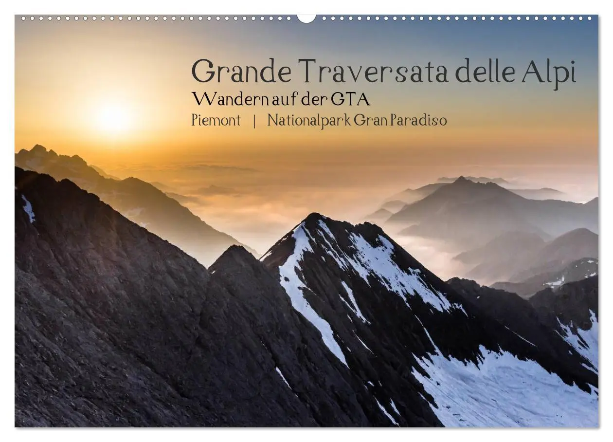 Cover: 9783516180619 | Grande Traversata delle Alpi - Wandern auf der GTA (Wandkalender...