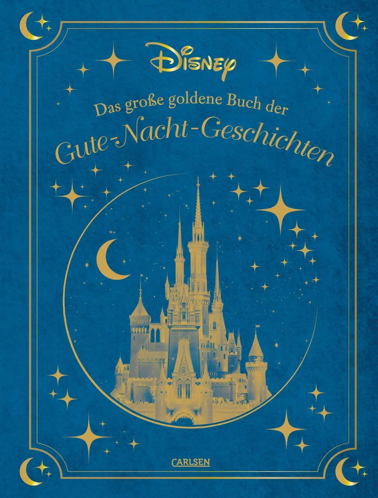 Cover: 9783551280619 | Disney: Das große goldene Buch der Gute-Nacht-Geschichten | Disney Cover: 9783551280619 | Disney: Das große goldene Buch der Gute-Nacht-Geschichten | Disney