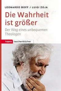 Cover: 9783836710619 | Die Wahrheit ist größer | Leonardo/Zoja, Luigi Boff | Taschenbuch
