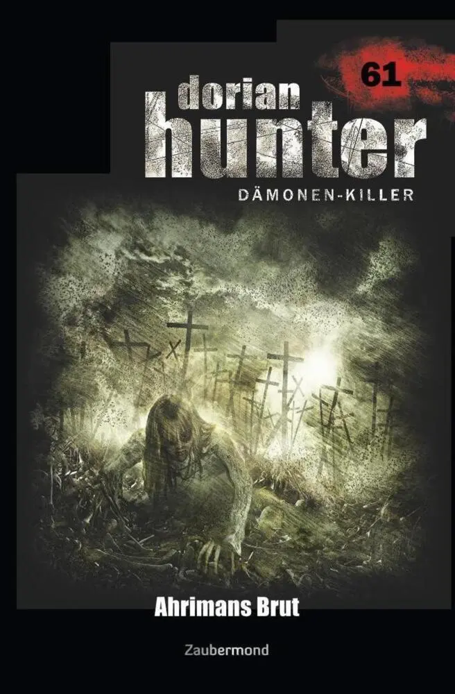Cover: 9783962370619 | Dorian Hunter 61 - Ahrimans Brut | Oliver Fröhlich (u. a.) | Buch
