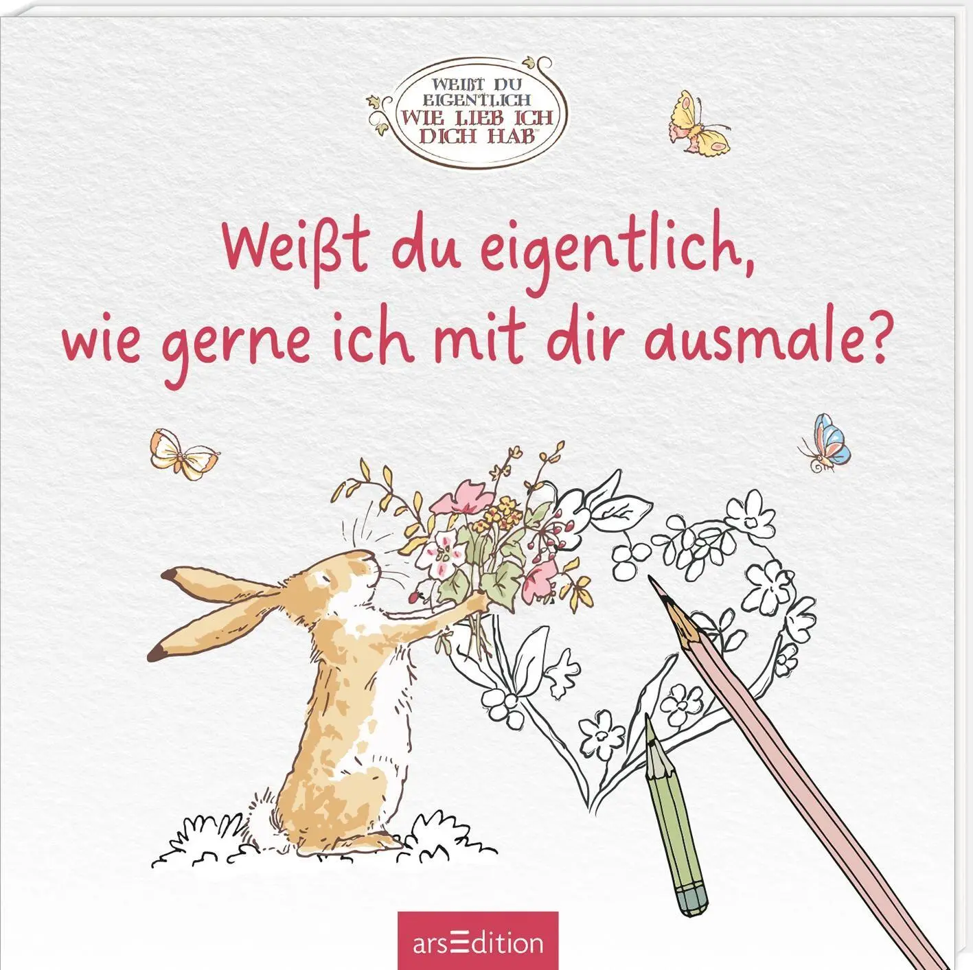 Cover: 4014489140719 | Weißt du eigentlich, wie gerne ich mit dir ausmale? | Sam McBratney
