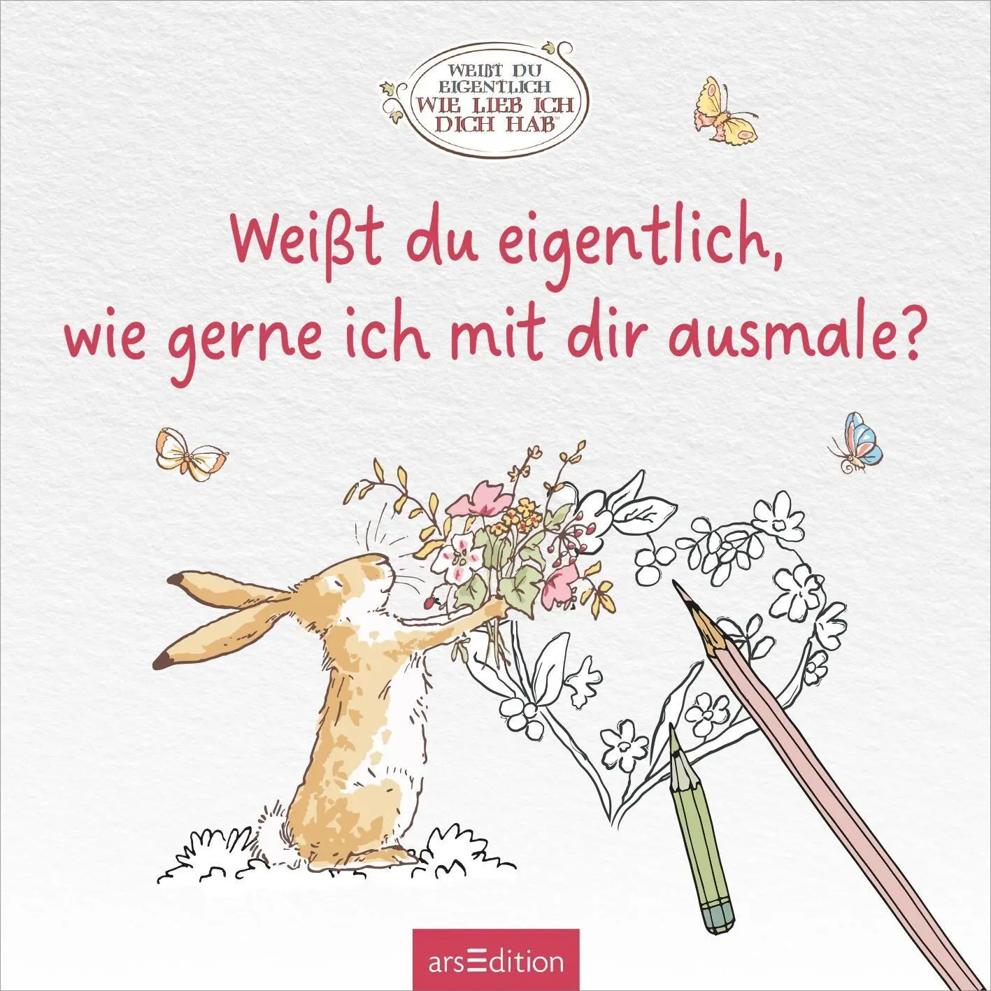 Bild: 4014489140719 | Weißt du eigentlich, wie gerne ich mit dir ausmale? | Sam McBratney