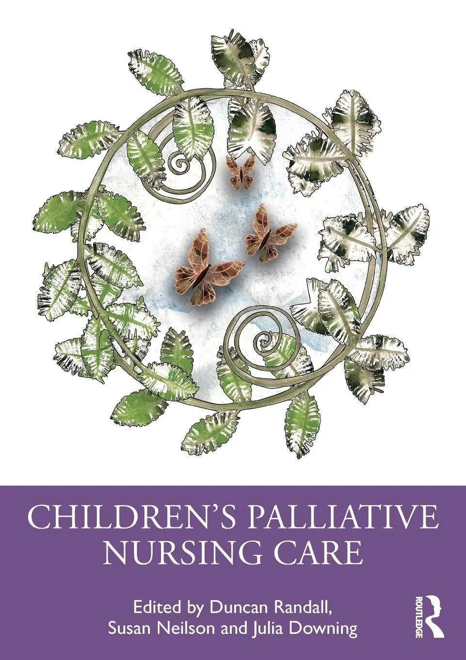 Cover: 9781032470719 | Children's Palliative Nursing Care | Duncan Randall (u. a.) | Buch