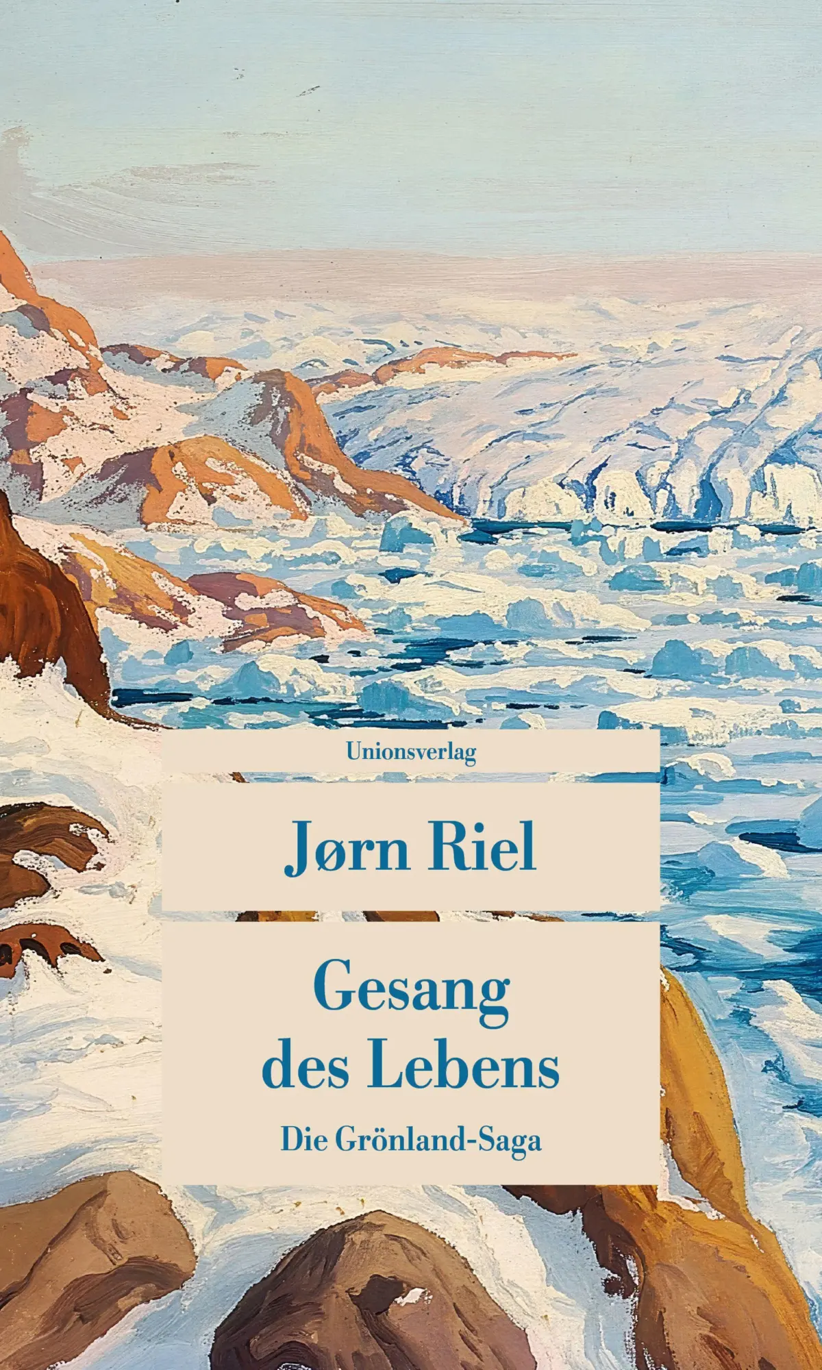Cover: 9783293710719 | Gesang des Lebens | Die Grönland-Saga. Roman | Jørn Riel | Taschenbuch