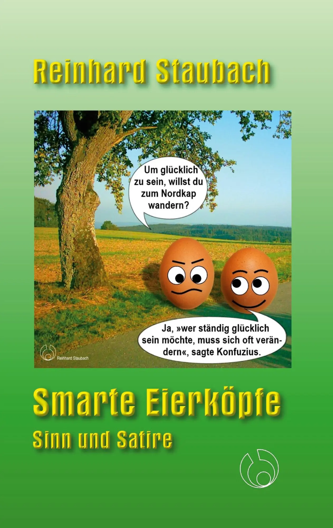 Cover: 9783769310719 | Smarte Eierköpfe | Sinn und Satire | Reinhard Staubach | Taschenbuch