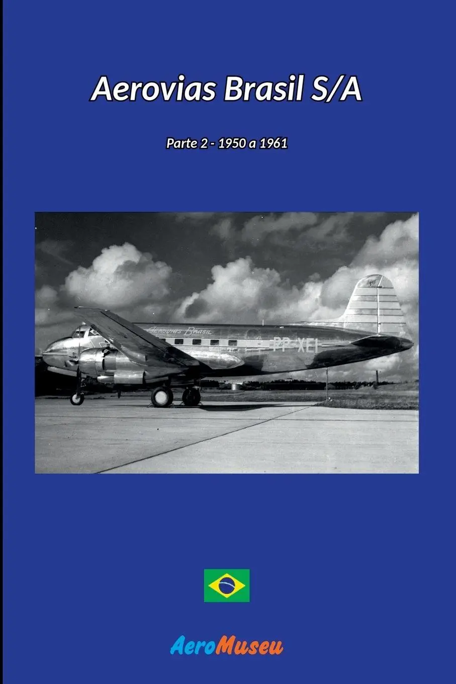 Cover: 9786526600719 | Aerovias Brasil - 2 | Aeromuseu | Taschenbuch | Portugiesisch | 2023
