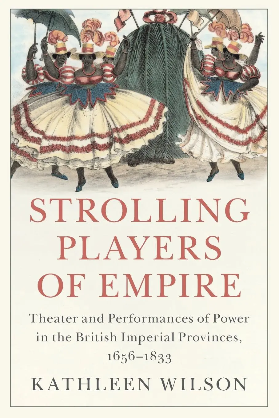Cover: 9781108790819 | Strolling Players of Empire | Kathleen Wilson | Taschenbuch | Englisch