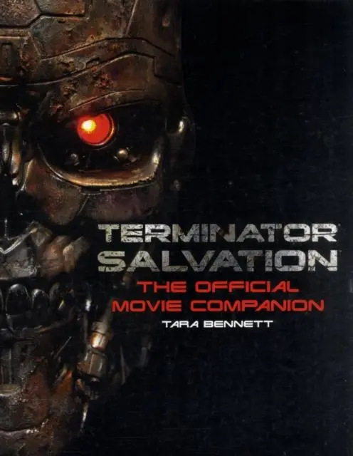 Cover: 9781848560819 | Terminator Salvation | The Official Movie Companion | Tara Bennett