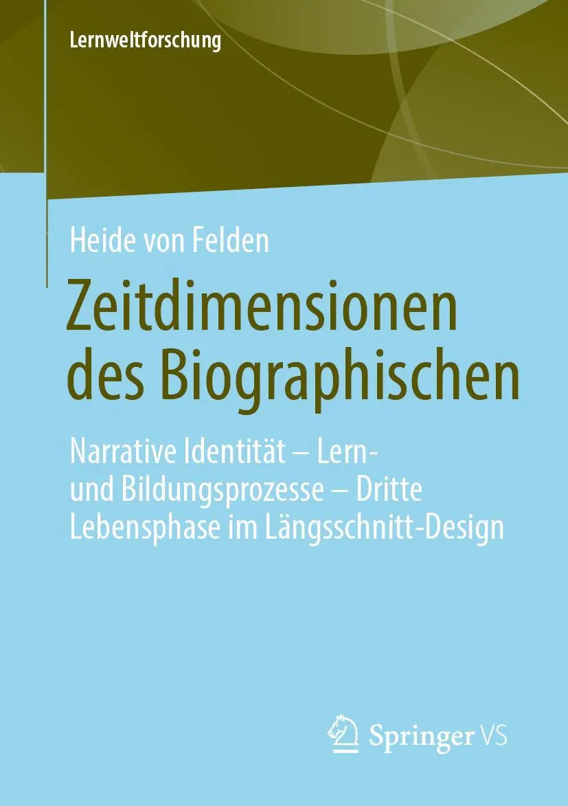 Cover: 9783658350819 | Zeitdimensionen des Biographischen | Heide von Felden | Taschenbuch