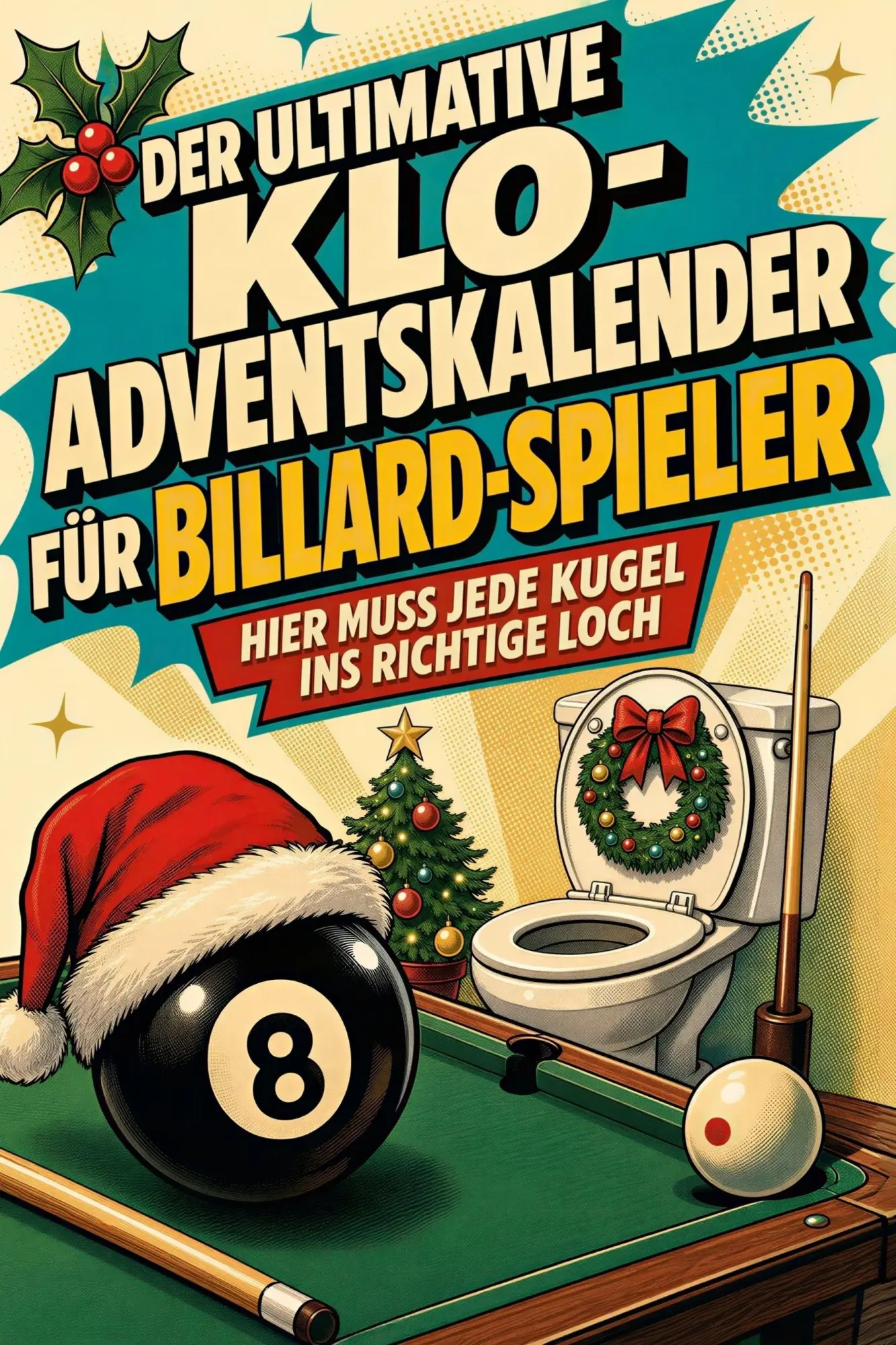 Cover: 9783696110819 | Der ultimative Klo-Adventskalender für Billard-Spieler | Marie Wolf