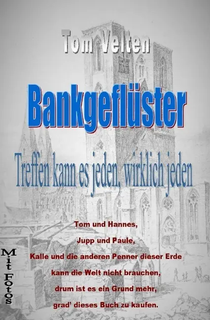 Cover: 9783746770819 | Bankgeflüster | Treffen kann es jeden, wirklich jeden | Tom Velten