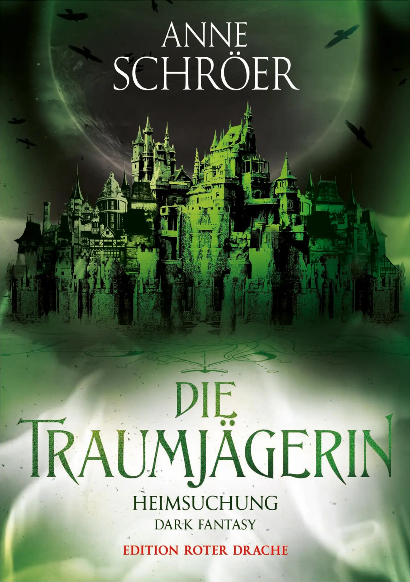 Cover: 9783968150819 | Die Traumjägerin | Heimsuchung | Anne Schröer | Taschenbuch | 840 S.