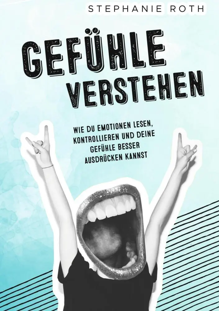 Cover: 9789403600819 | Gefühle verstehen | Stephanie Roth | Taschenbuch | Deutsch | Bookmundo