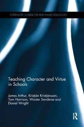 Cover: 9780815360919 | Teaching Character and Virtue in Schools | James Arthur (u. a.) | Buch
