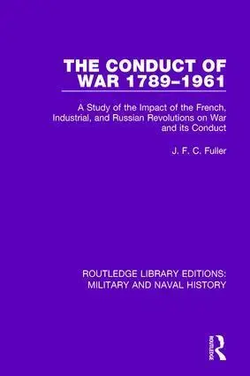 Cover: 9781138930919 | The Conduct of War 1789-1961 | J. F. C. Fuller | Taschenbuch | 2017