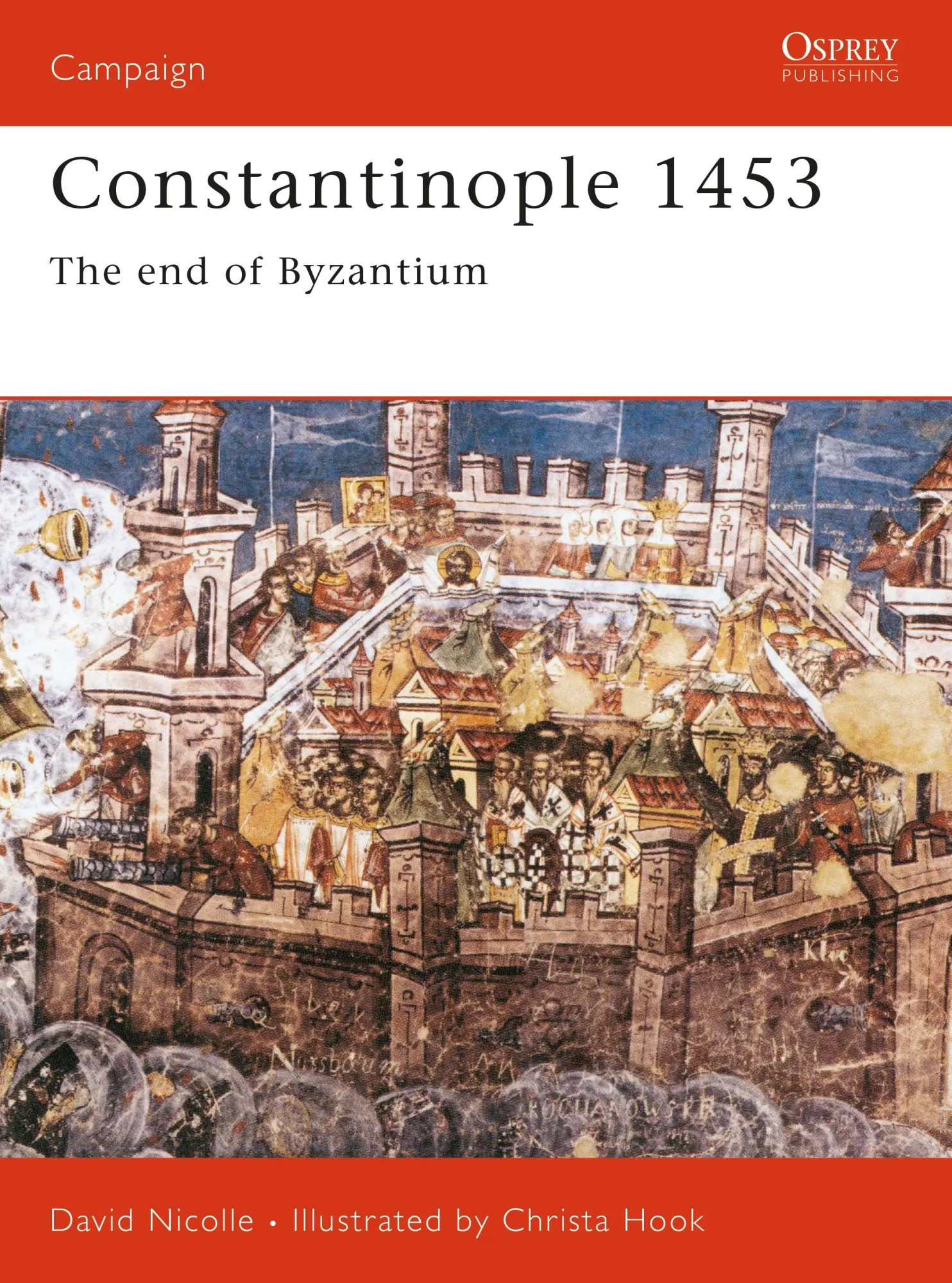 Cover: 9781841760919 | Constantinople 1453 | The End of Byzantium | David Nicolle | Buch