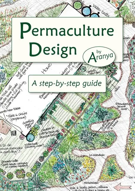 Cover: 9781856230919 | Permaculture Design | A Step-By-Step Guide | Aranya Aranya | Buch