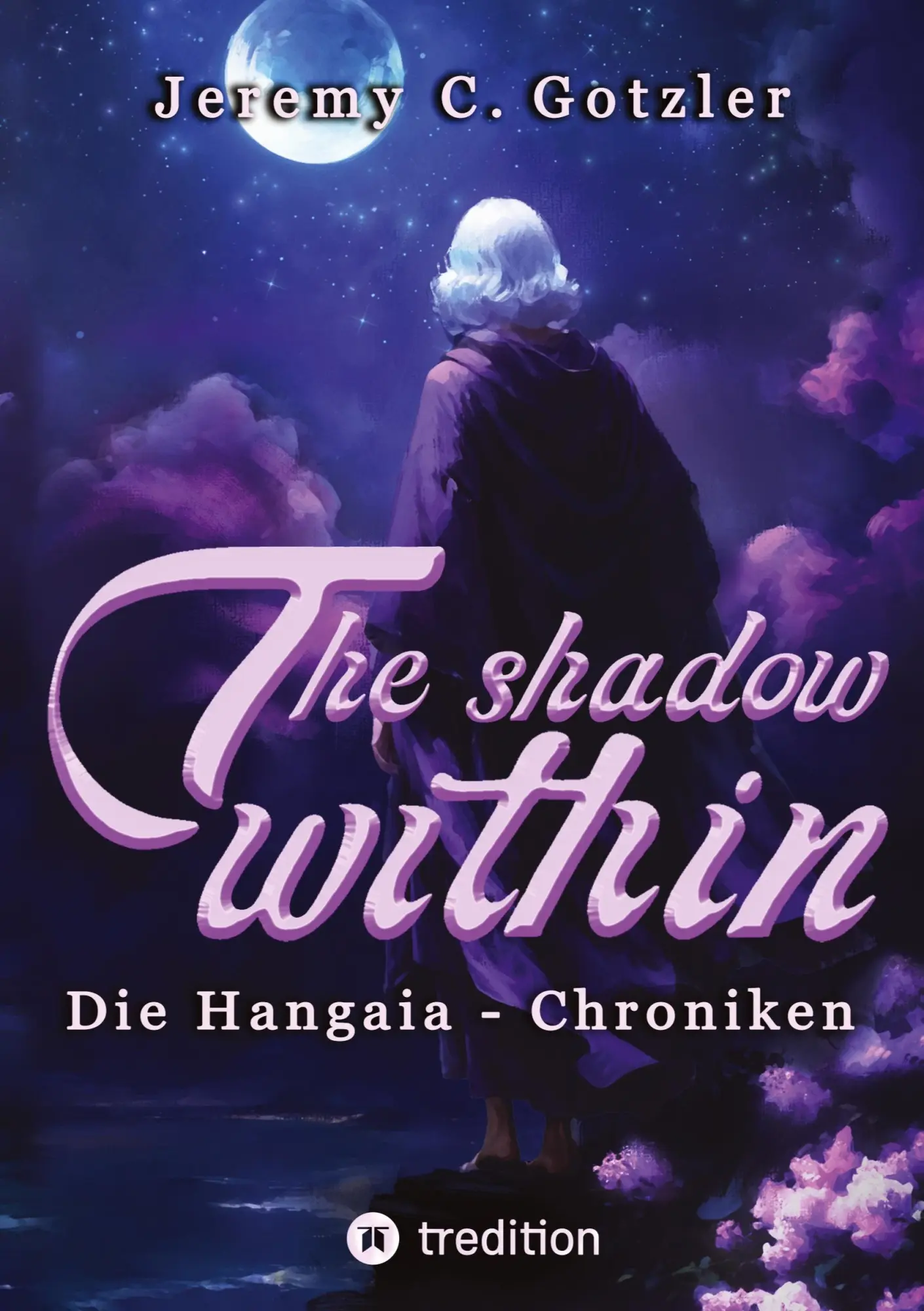Cover: 9783384320919 | The Shadow Within - Die Hangaia-Chroniken | Jeremy C. Gotzler | Buch