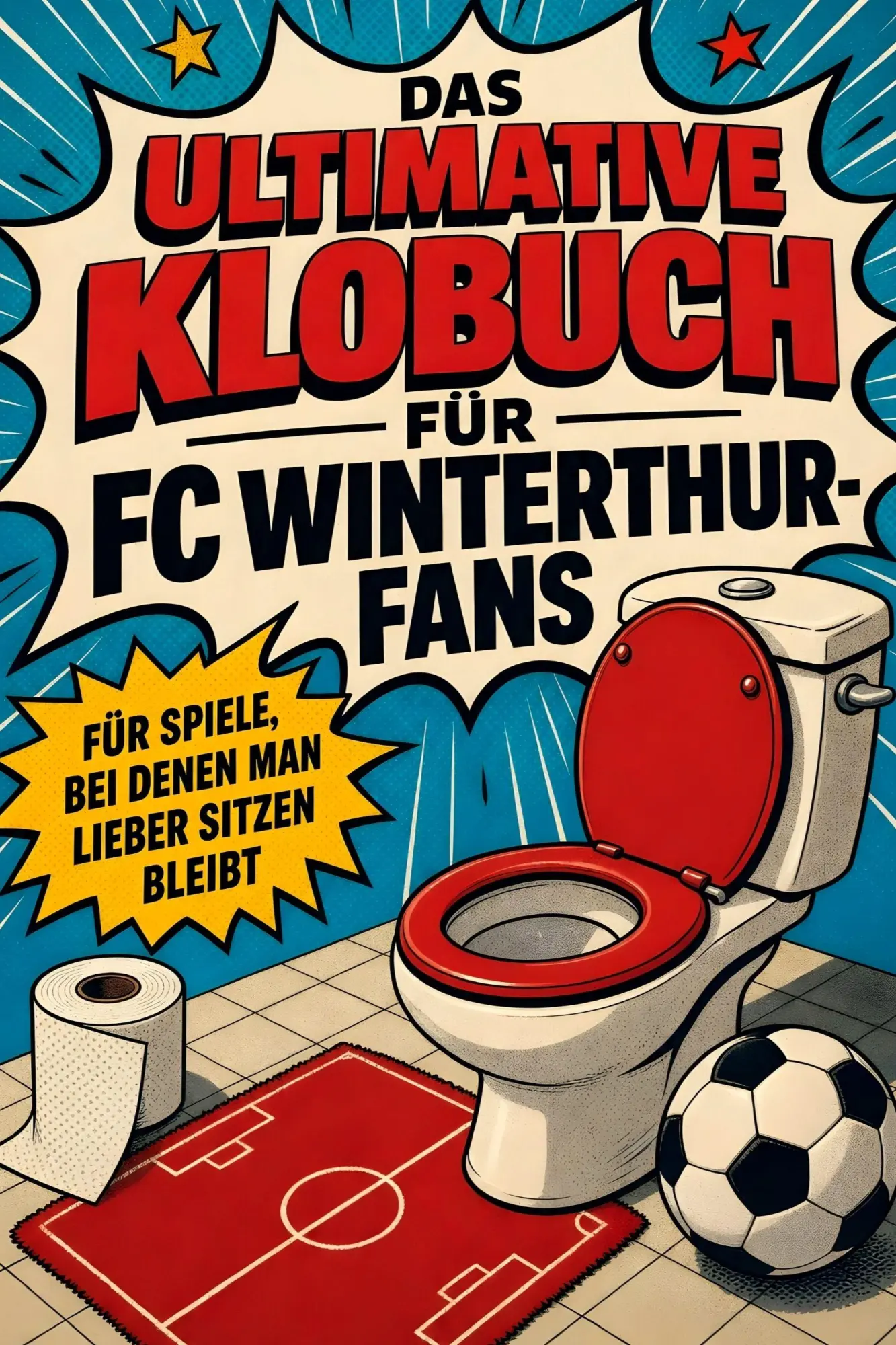 Cover: 9783696100919 | Das ultimative Klobuch für FC Winterthur-Fans | Oliver Horn | Buch