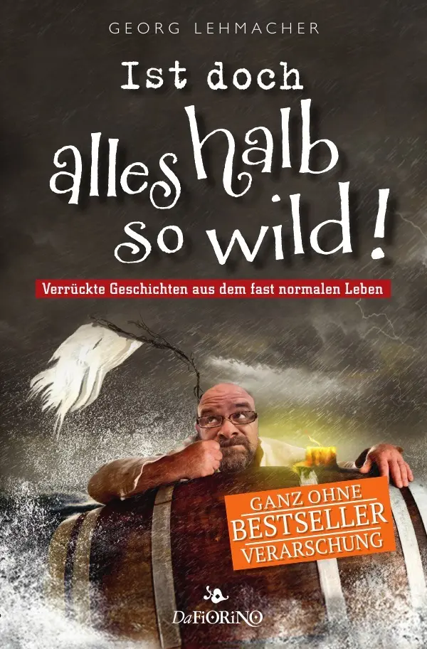 Cover: 9783748500919 | Ist doch alles halb so wild! | Georg Lehmacher | Taschenbuch | 172 S.