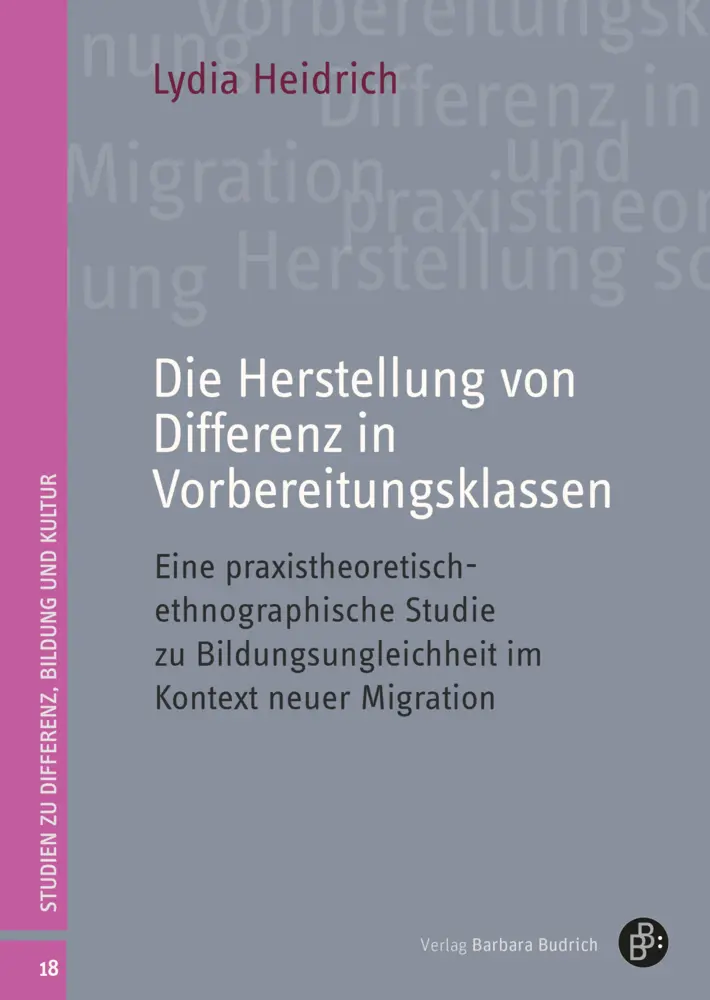 Cover: 9783847430919 | Die Herstellung von Differenz in Vorbereitungsklassen | Lydia Heidrich