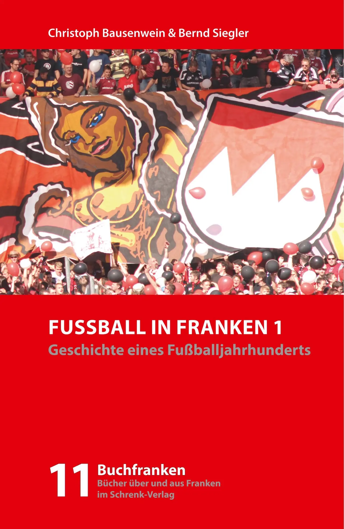 Cover: 9783924270919 | Fußball in Franken 1 | Geschichte eines Fußballjahrhunderts | Buch