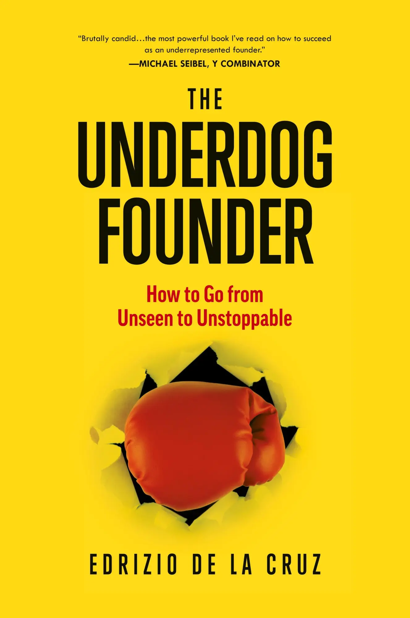 Cover: 9798989110919 | The Underdog Founder | How to Go From Unseen to Unstoppable | Cruz Cover: 9798989110919 | The Underdog Founder | How to Go From Unseen to Unstoppable | Cruz