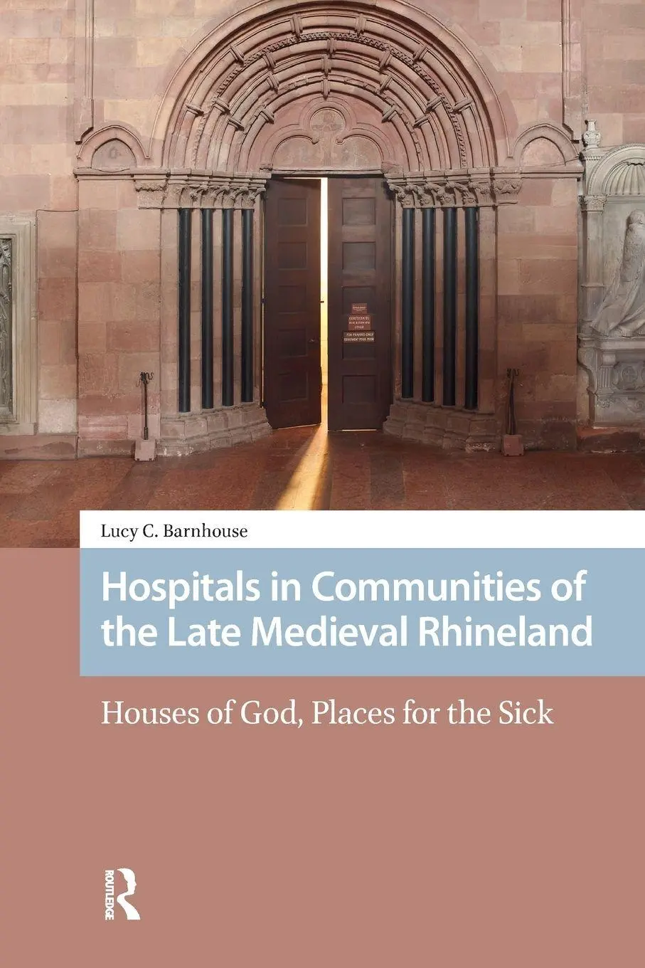Cover: 9781041181019 | Hospitals in Communities of the Late Medieval Rhineland | Barnhouse