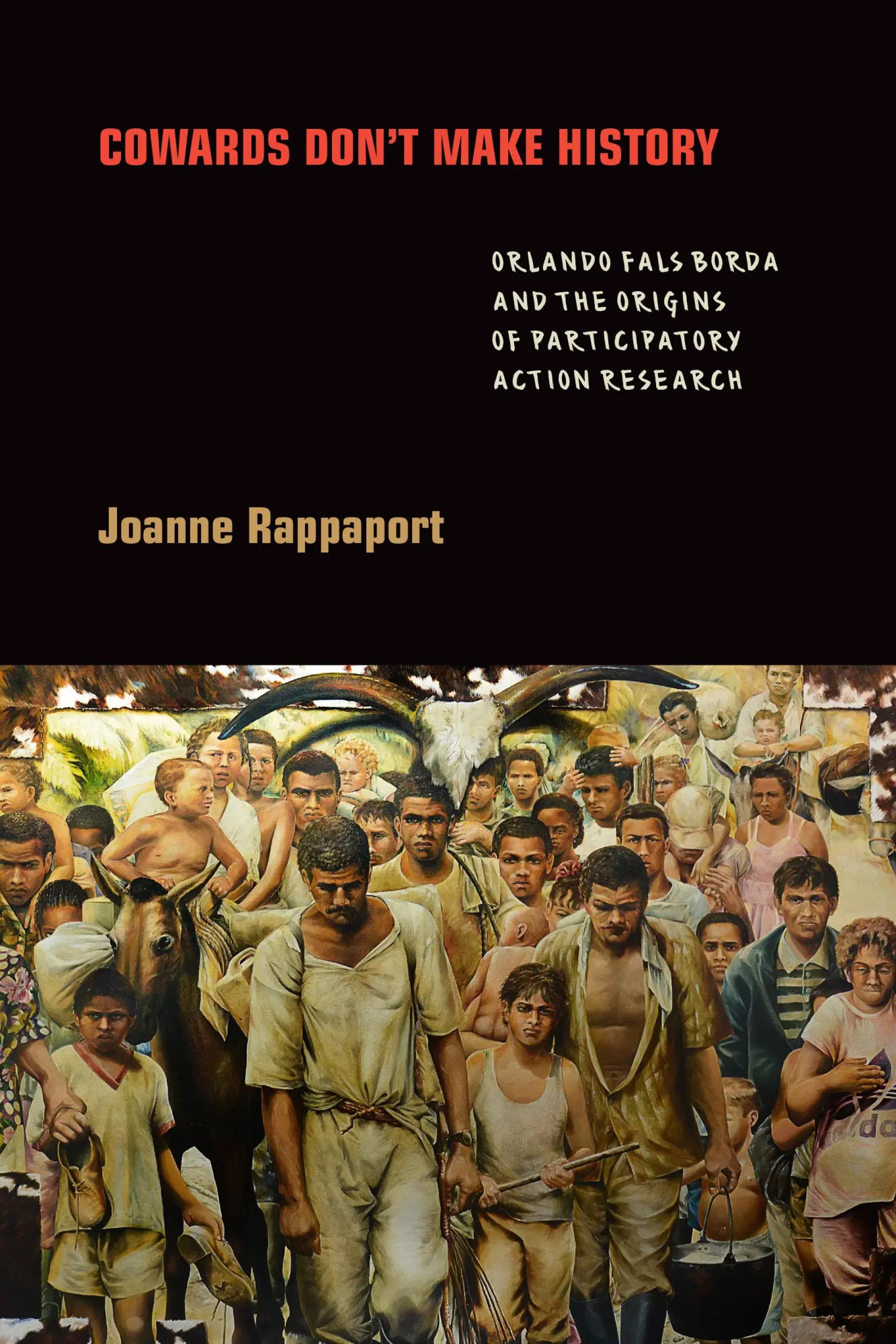 Cover: 9781478011019 | Cowards Don't Make History | Joanne Rappaport | Taschenbuch | Englisch