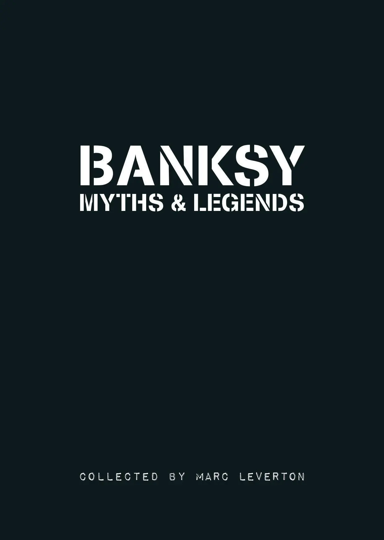 Cover: 9781908211019 | Banksy. Myths &amp; Legends | Marc Leverton | Taschenbuch | Englisch