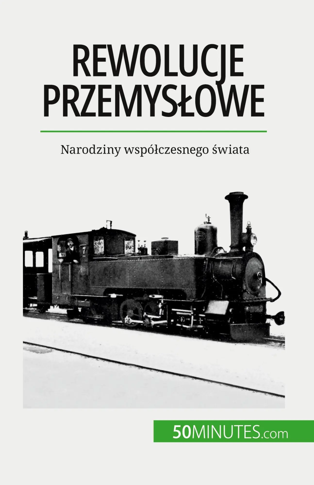 Rewolucje przemysłowe: Narodziny współczesnego świata: Narodziny wspó¿czesnego ¿wiata
