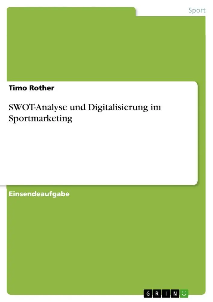 Cover: 9783389021019 | SWOT-Analyse und Digitalisierung im Sportmarketing | Timo Rother