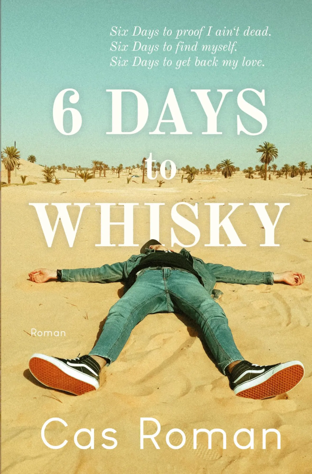 Cover: 9783759211019 | 6 Days to Whisky | Cas Roman | Taschenbuch | 436 S. | Deutsch | 2024