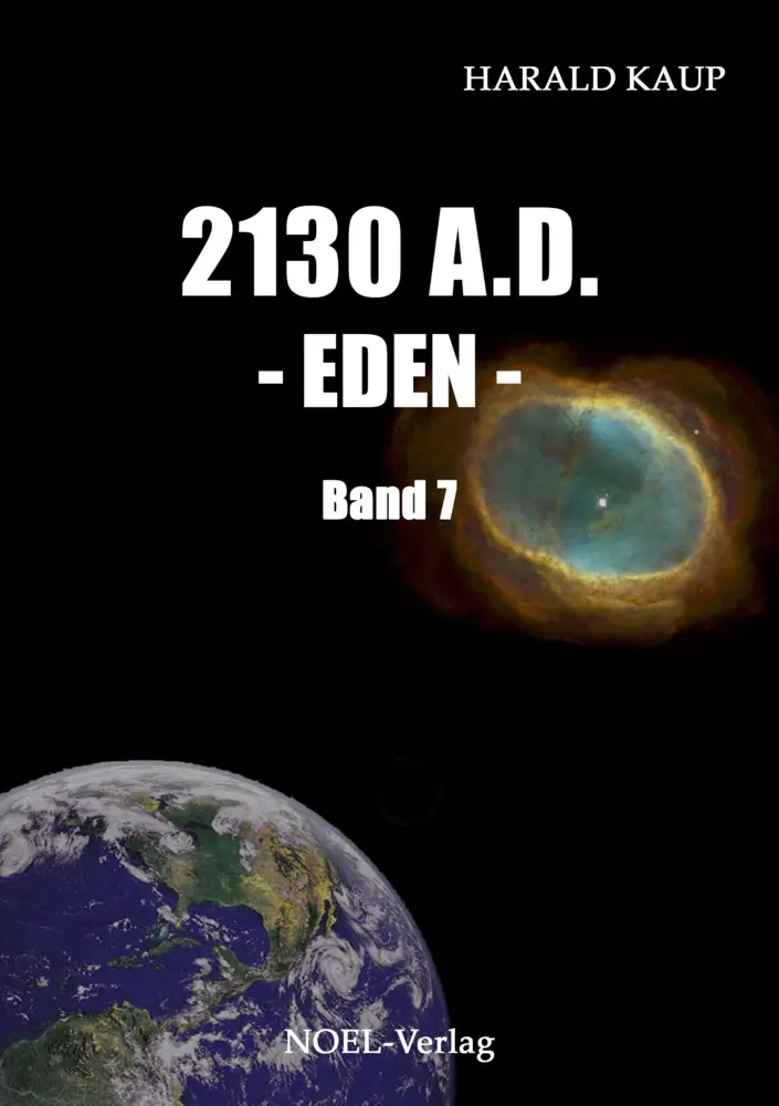 Cover: 9783954931019 | 2130 A.D. - Eden | Harald Kaup | Taschenbuch | 361 S. | Deutsch | 2016