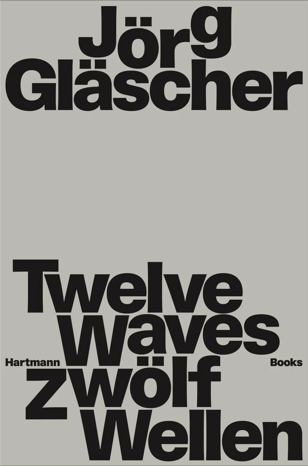 Cover: 9783960701019 | Jörg Gläscher Zwölf Wellen | Twelve Waves | Jörg Gläscher | Buch