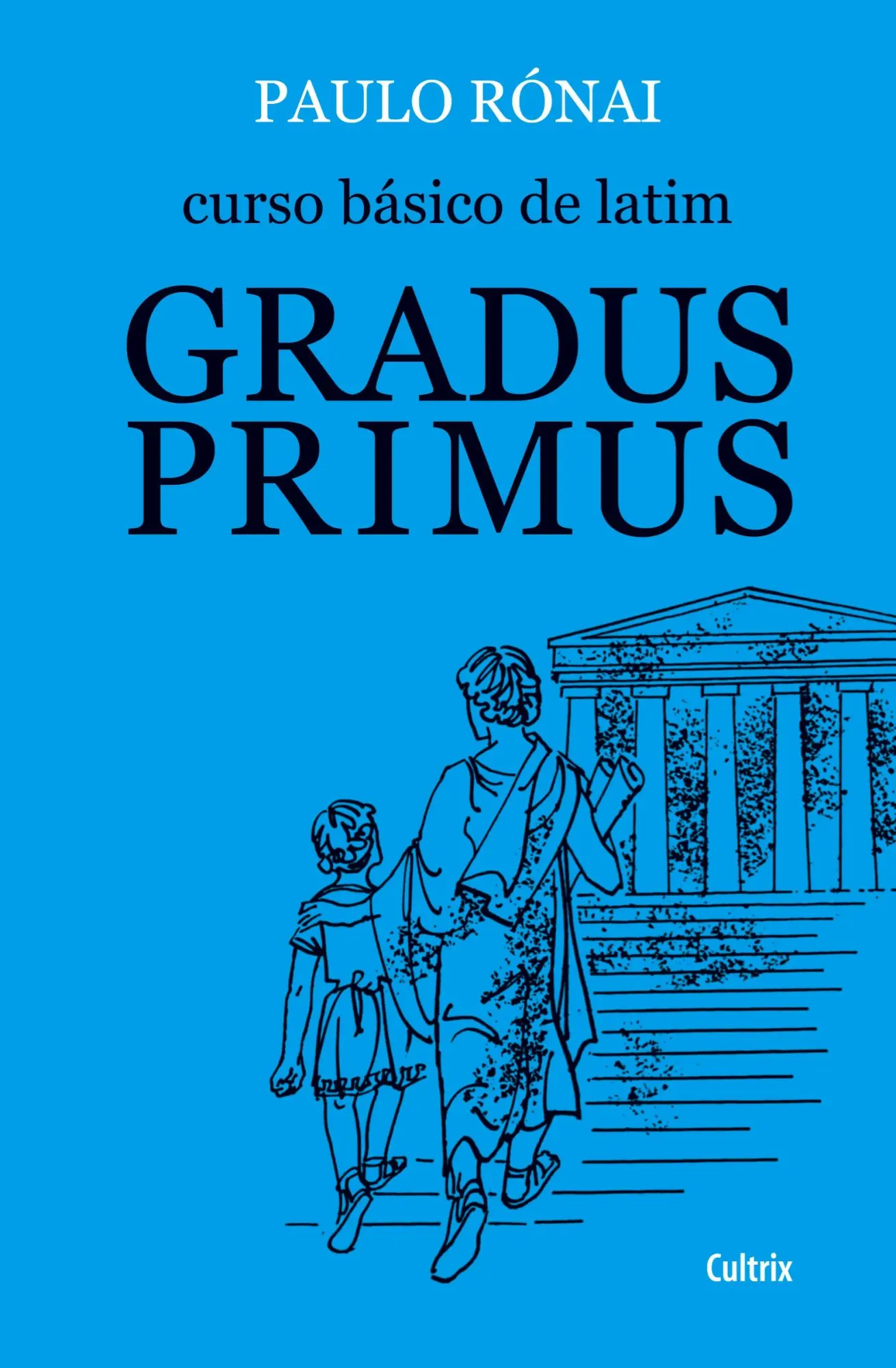 Cover: 9788531601019 | Curso Básico de Latim: Gradus Primus | Paulo Rónai | Taschenbuch