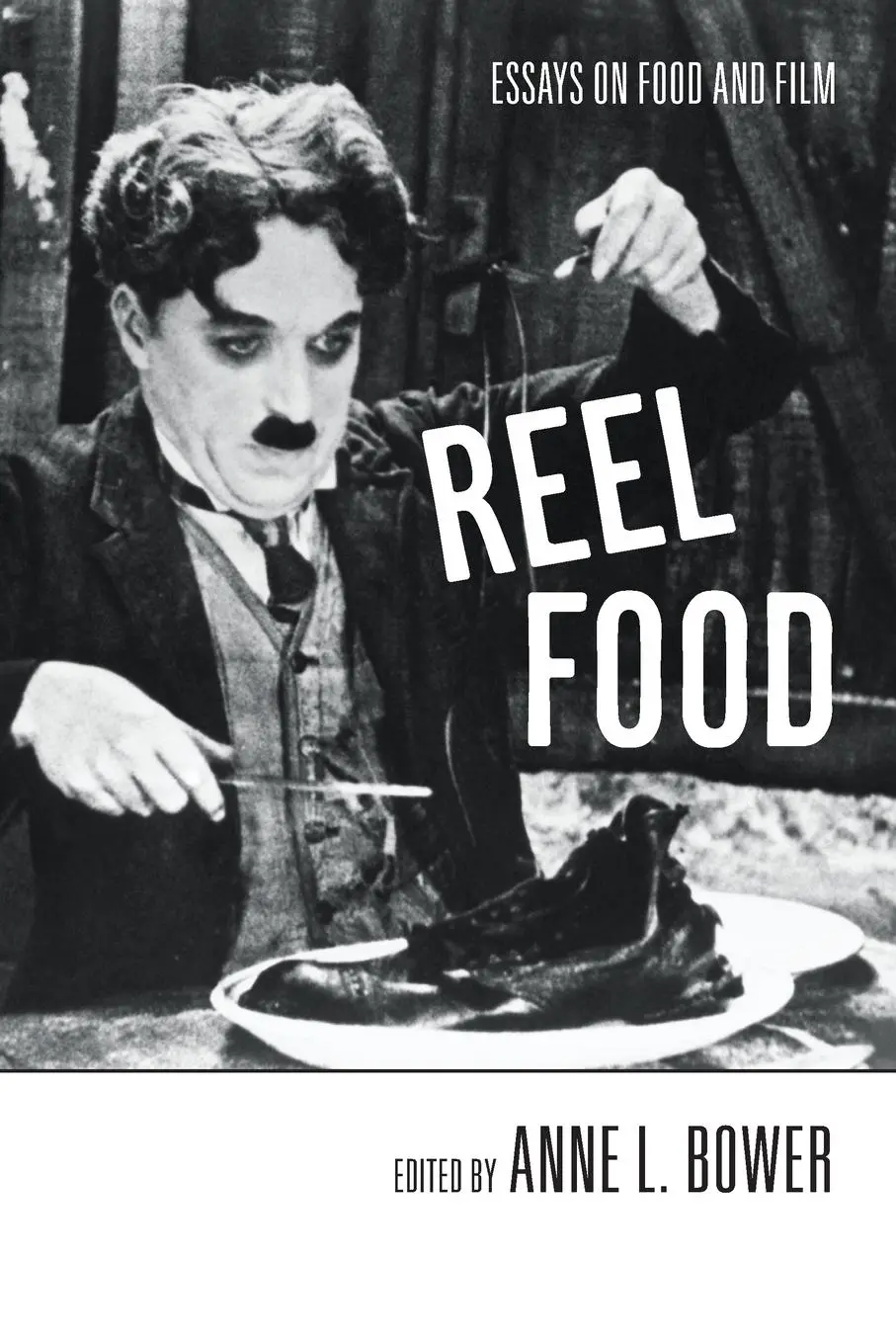 Cover: 9780415971119 | Reel Food | Essays on Food and Film | Anne L Bower | Taschenbuch