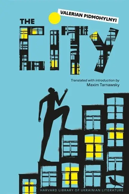 Cover: 9780674291119 | The City | Valerian Pidmohylnyi | Buch | Einband - fest (Hardcover)