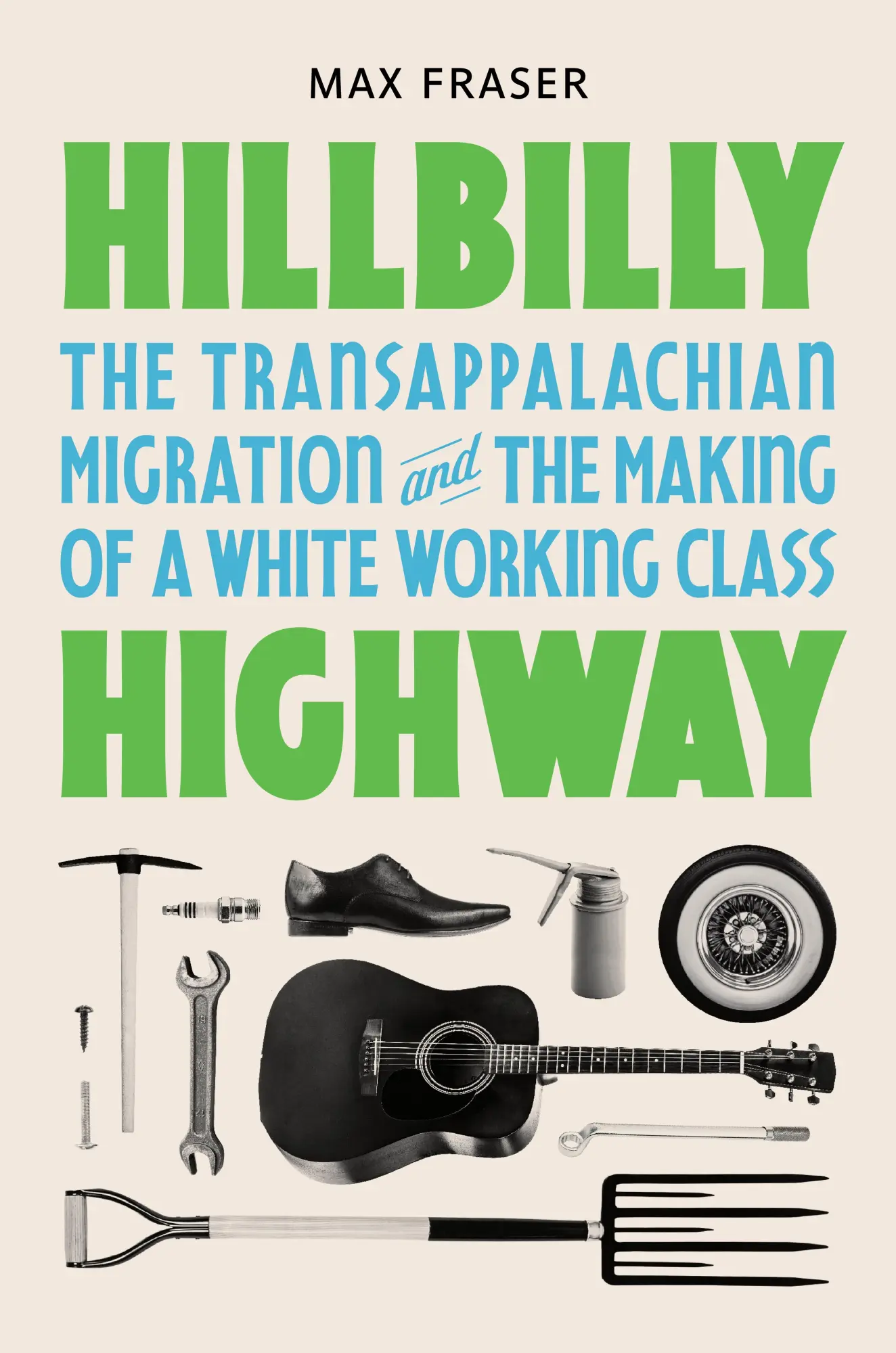 Cover: 9780691191119 | Hillbilly Highway | Max Fraser | Buch | Gebunden | Englisch | 2023