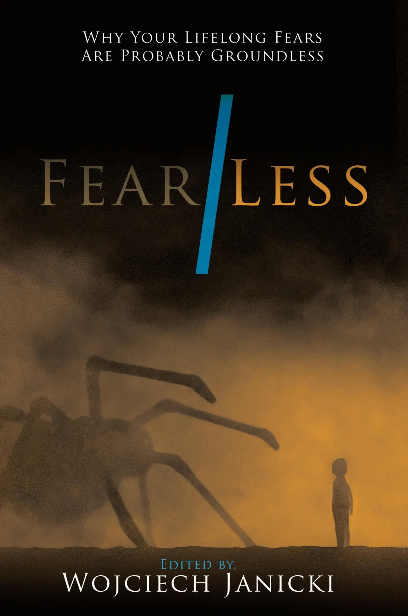 Cover: 9781963271119 | Fear/Less | Why Your Lifelong Fears Are Probably Groundless | Janicki