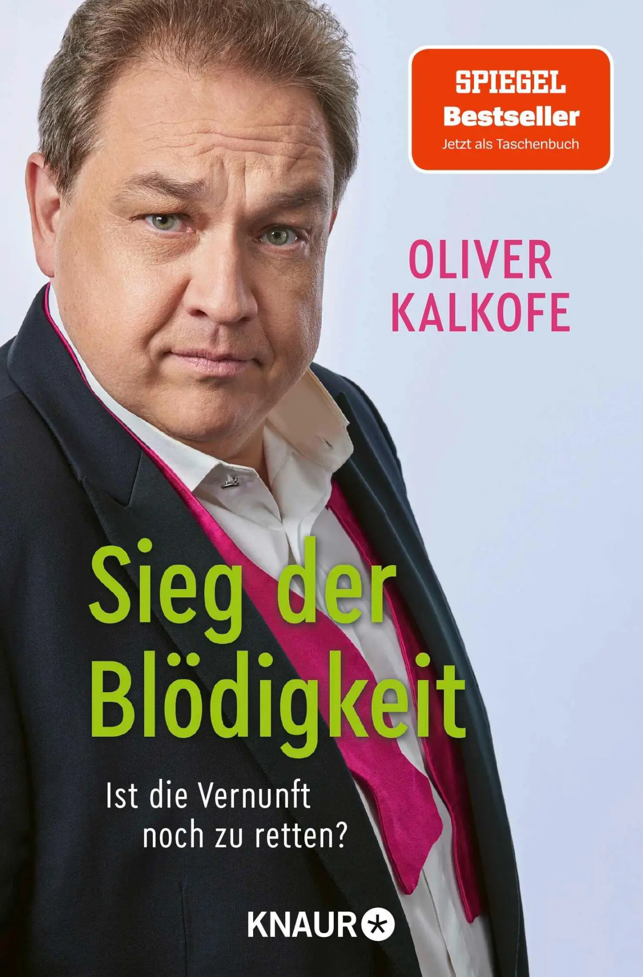 Cover: 9783426561119 | Sieg der Blödigkeit | Oliver Kalkofe | Taschenbuch | 240 S. | Deutsch