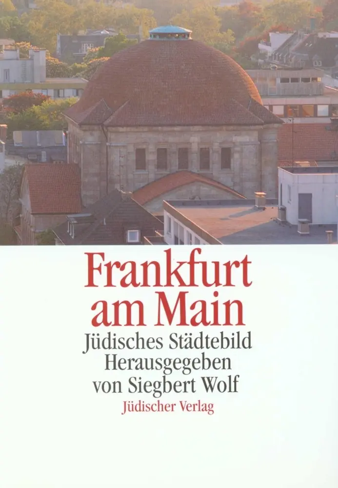 Cover: 9783633541119 | Frankfurt am Main, Jüdisches Städtebild | Siegbert Wolf | Buch | 1996